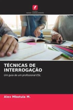 TÉCNICAS DE INTERROGAÇÃO - Mbotula M., Alex