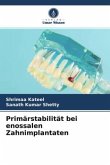 Primärstabilität bei enossalen Zahnimplantaten