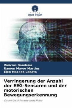 Verringerung der Anzahl der EEG-Sensoren und der motorischen Bewegungserkennung - Bandeira, Vinicius;MARTINS, RAMON MAYOR;Lobato, Elen Macedo