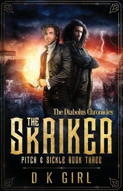 The Skriker - Pitch & Sickle Book Three - Girl, D K