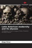 Latin American modernity and its abysses