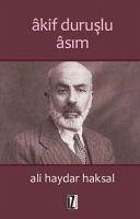 Akif Duruslu Asim - Haydar Haksal, Ali