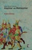Modern Osmanli Ordusunda Alaylilar ve Mektepliler