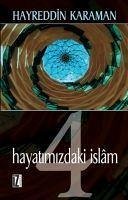 Hayatimizdaki Islam - Karaman, Hayreddin
