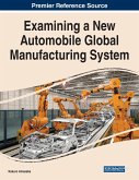 Examining a New Automobile Global Manufacturing System