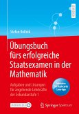Übungsbuch fürs erfolgreiche Staatsexamen in der Mathematik