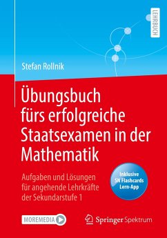 Übungsbuch fürs erfolgreiche Staatsexamen in der Mathematik - Rollnik, Stefan