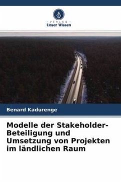 Modelle der Stakeholder-Beteiligung und Umsetzung von Projekten im ländlichen Raum - Kadurenge, Benard