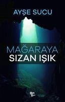 Magaraya Sizan Isik - Sucu, Ayse