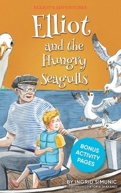 Elliot and the Hungry Seagulls - Simunic, Ingrid