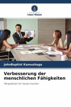 Verbesserung der menschlichen Fähigkeiten - Kamushaga, JohnBaptist