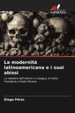 La modernità latinoamericana e i suoi abissi - Pérez, Diego