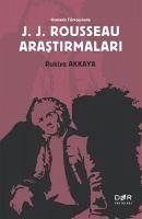 Osmanli Türkcesinde J. J. Rousseau Arastirmalari - Akkaya, Rukiye
