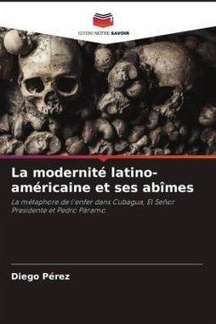 La modernité latino-américaine et ses abîmes - Pérez, Diego