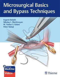 Microsurgical Basics and Bypass Techniques (eBook, ePUB) - Belykh, Evgenii; Martirosyan, Nikolay L.; Kalani, M. Yashar S.; Nakaji, Peter