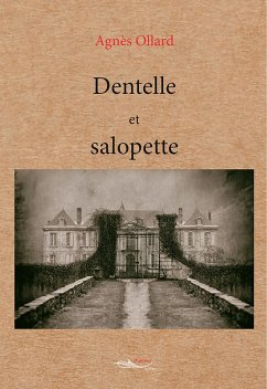 Cover Dentelle et salopette (eBook, ePUB)