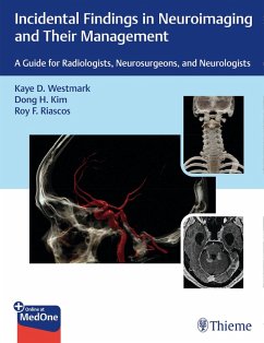 Incidental Findings in Neuroimaging and Their Management (eBook, ePUB) - Westmark, Kaye D.; Kim, Dong H.; Riascos-Castaneda, Roy F.