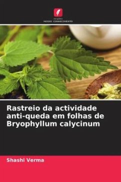 Rastreio da actividade anti-queda em folhas de Bryophyllum calycinum - Verma, Shashi