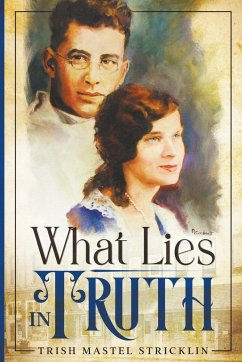 What Lies in Truth - Stricklin, Trish Mastel