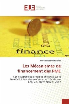 Les Mécanismes de financement des PME - Ewodo Noah, Martin Yves