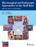 Microsurgical and Endoscopic Approaches to the Skull Base (eBook, ePUB)