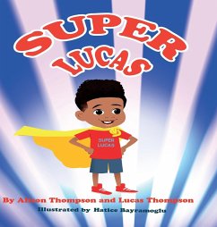 Super Lucas - Thompson, Alison; Thompson, Lucas