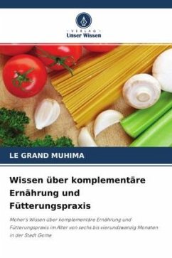 Wissen über komplementäre Ernährung und Fütterungspraxis - Muhima, Le Grand