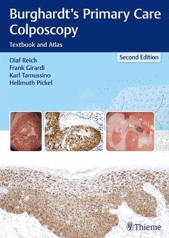 Burghardt's Primary Care Colposcopy (eBook, ePUB) - Reich, Olaf; Girardi, Frank; Tamussino, Karl; Pickel, Hellmuth