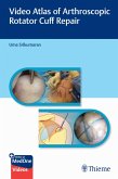 Video Atlas of Arthroscopic Rotator Cuff Repair (eBook, ePUB)