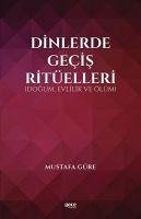Dinlerde Gecis Ritüelleri - Güre, Mustafa