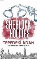 Tepedeki Adam - Sherlock Holmes - Arthur Conan Doyle