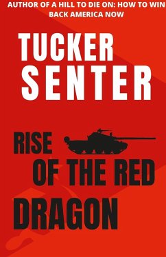 Rise of The Red Red Dragon - Senter, Tucker