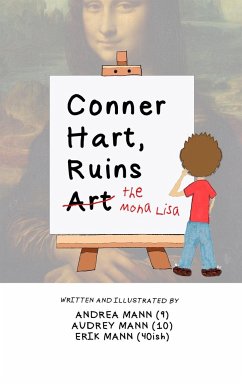 Conner Hart, Ruins Art (The Mona Lisa) - Mann, Andrea; Mann, Audrey; Mann, Erik