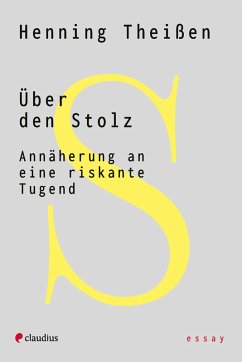 Über den Stolz (eBook, ePUB) - Theißen, Henning