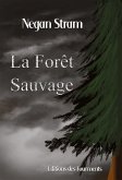 La Forêt Sauvage (eBook, ePUB)