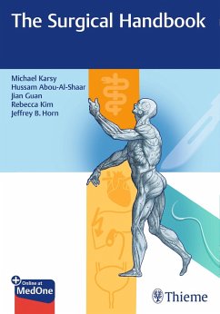 The Surgical Handbook (eBook, ePUB) - Karsy, Michael; Abou-Al-Shaar, Hussam; Guan, Jian; Kim, Rebecca Y.; Horn, Jeffrey B.
