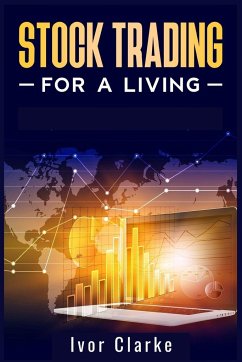 Stock Trading for a Living - Clarke, Ivor