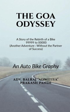 The Goa Odyssey - Balraj, Adv.