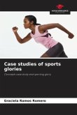Case studies of sports glories