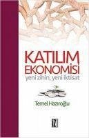 Katilim Ekonomisi - Haziroglu, Temel