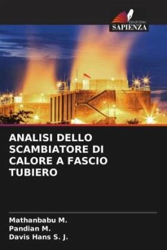 ANALISI DELLO SCAMBIATORE DI CALORE A FASCIO TUBIERO - M., Mathanbabu;M., Pandian;S. J., Davis Hans