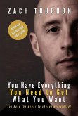You Have Everything You Need to Get What You Want (eBook, ePUB)