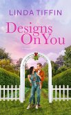 Designs On You (Designed With Love Series, #4) (eBook, ePUB) Designs On You (Designed With Love Series, #4) (eBook, ePUB)