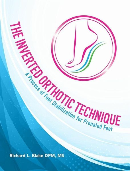 The Inverted Orthotic Technique (eBook, ePUB)
