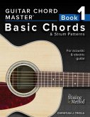 Guitar Chord Master 1: Master Basic Chords & Strum Patterns (eBook, ePUB)