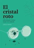 El cristal roto (eBook, ePUB)