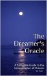 The Dreamer's Oracle: A Complete Guide... - Bild 1