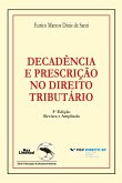 Decadência e prescrição no direito tributário (eBook, ePUB)