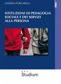 Istituzioni di pedagogia sociale e dei servizi alla persona (eBook, ePUB)