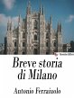 Breve storia di Milano (eBook, ePUB) - Bild 1